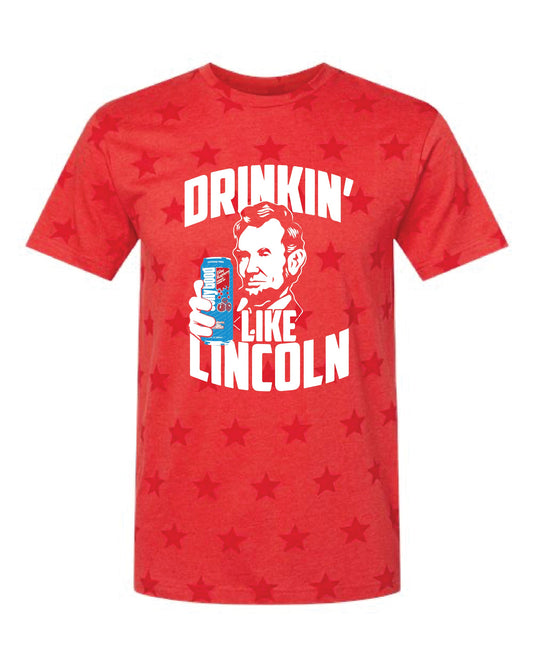 Drinkin' Like Lincoln Jolly Good 4th of July Shirt